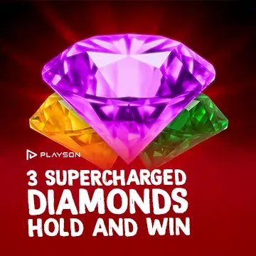 3 Supercharged Diamonds: Hold and Win