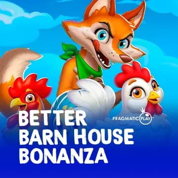 Better Barn House Bonanza