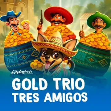 Gold Trio: Tres Amigos™