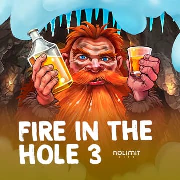 Fire in the Hole 3